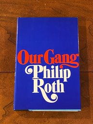 Our Gang By Philip Roth First Edition, First Printing