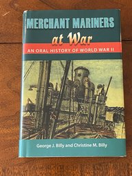 Merchant Mariners At War By George J. Billy And Christine M. Billy SIGNED & Inscribed First Edition