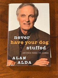 Never Have Your Dog Stuffed By Alan Alda SIGNED With Handwritten SIGNED Letter