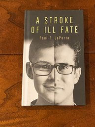 A Stroke Of Ill Fate By Paul F. Laporta SIGNED First Edition