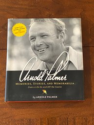 Arnold Palmer Memories, Stories, And Memorabilia By Arnold Palmer SIGNED First Edition