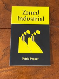 Zoned Industrial Poems By Patric Pepper SIGNED