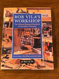 Bob Vila's Workshop By Bob Vila SIGNED First Edition