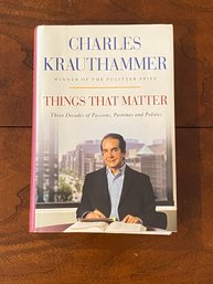 Things That Matter By Charles Krauthammer SIGNED Edition