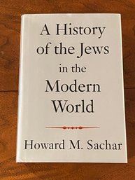 A History Of The Jews In The Modern World By Howard M. Sachar SIGNED & Inscribed First Edition
