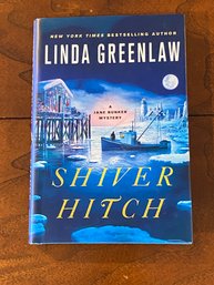 Shiver Hitch By Linda Greenlaw SIGNED & Inscribed First Edition