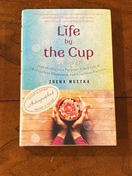 Life By The Cup By Zhena Muzyka SIGNED First Edition