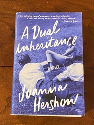 A Dual Inheritance By Joanna Hershon SIGNED & Inscribed First Edition
