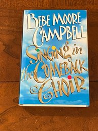 Singing In The Comeback Choir By Bebe Moore Campbell SIGNED First Edition