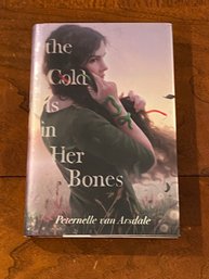 The Cold Is In Her Bones By Peternelle Van Arsdale SIGNED First Edition