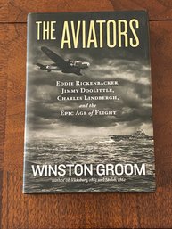 The Aviators By Winston Groom SIGNED & Inscribed First Edition
