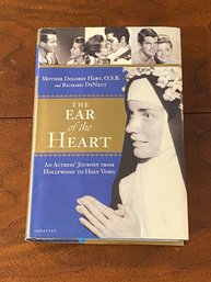 The Ear Of The Heart By Mother Dolores Hart SIGNED First Edition