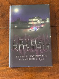 Lethal Rhythm By Peter R. Kowey MD SINED & Inscribed First Edition