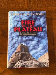 Fire On The Plateau By Charles Wilkinson SIGNED & Inscribed First Edition