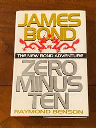 Zero Minus Ten The New James Bond Adventure By Raymond Benson SIGNED First Edition