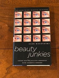 Beauty Junkies By Alex Kuczynski SIGNED & Inscribed