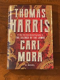 Cari Mora By Thomas Harris SIGNED First Edition