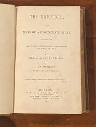 The Crucible Or Tests Of A Regenerate State By Rev. J. A. Goodhue First Edition