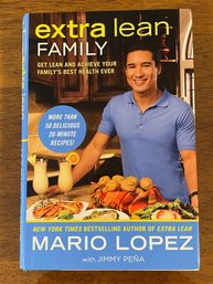 Extra Lean Family By Mario Lopez SIGNED & Inscribed First Edition