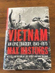 Vietnam An Epic Tragedy, 1945-1975 By Max Hastings SIGNED & Inscribed First Edition