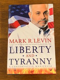 Liberty And Tyranny By Mark R. Levin SIGNED & Inscribed First Edition