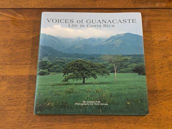 Voices Of Guanacaste Life In Costa Rica SIGNED & Photographed By Tony Arruza