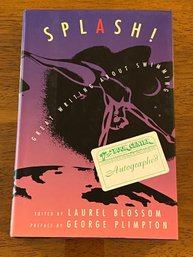 Splash! Great Writing About Swimming Edited & SIGNED By Laurel Blossom First Edition