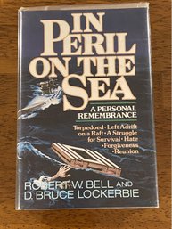 In Peril On The Sea By Robert W. Bell And D. Bruce Lockerbie SIGNED & Inscribed By Bell First Edition