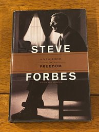 A New Birth Of Freedom By Steve Forbes SIGNED & Inscribed To William Weld