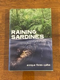 Raining Sardines By Enrique Flores-Galbis SIGNED & Inscribed First Edition