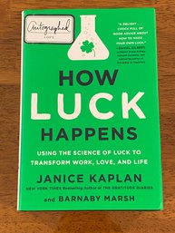 How Luck Happens By Janice Kaplan SIGNED & Inscribed First Edition