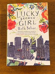Lucky Broken Girl By Ruth Behar SIGNED Second Printing