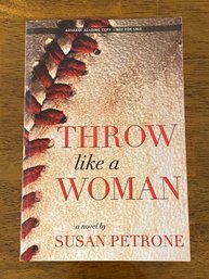 Throw Like A Woman By Susan Petrone SIGNED Advance Reading Copy First Edition