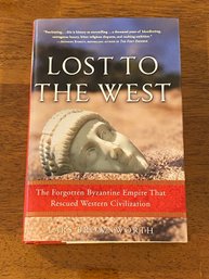 Lost To The West By Lars Brownworth SIGNED & Inscribed First Edition