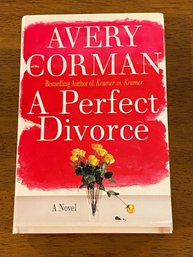 A Perfect Divorce By Avery Corman SIGNED & Inscribed First Edition