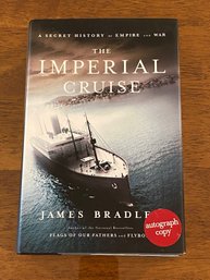 The Imperial Cruise By James Bradley SIGNED First Edition