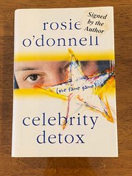 Celebrity Detox By Rosie O'Donnell SIGNED First Edition