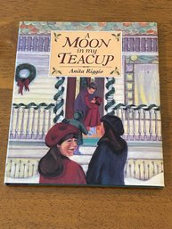 A Moon In My Teacup By Anita Riggio Signed & Inscribed