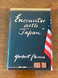 Encounter With Japan By Herbert Passin SIGNED & Inscribed First Edition