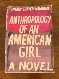 Anthropology Of An American Girl By Hilary Thayer Hamann Signed & Inscribed