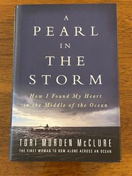A Pearl In The Storm By Tori Murden McClure SIGNED & Inscribed