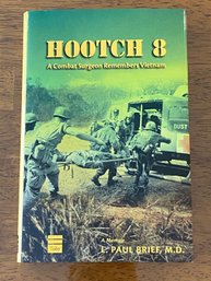 Hootch 8 By L. Paul Brief, MD SIGNED & Inscribed First Edition