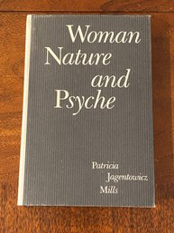Woman Nature And Psyche By Patricia Jagentowicz Mills SIGNED & Inscribed First Edition
