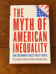 The Myth Of American Inequality By Phil Gramm SIGNED & Inscribed By Gramm