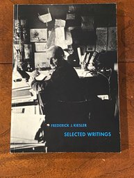 Selected Writings By Frederick J. Kiesler RARE SIGNED & Inscribed