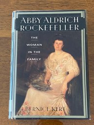 Abby Aldrich Rockefeller The Woman In The Family By Bernice Kert SIGNED & Inscribed First Edition