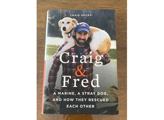 Craig & Fred By Craig Grossi Signed & Inscribed First Edition