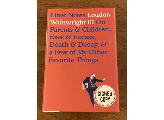 Liner Notes By Loudon Wainwright III Signed First Edition