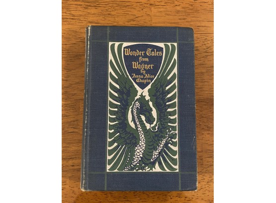 Wonder Tales From Wagner By Anna Alice Chapin Illustrated 1899