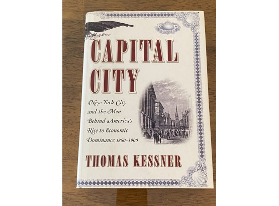Capital City By Thomas Kessner Signed First Edition